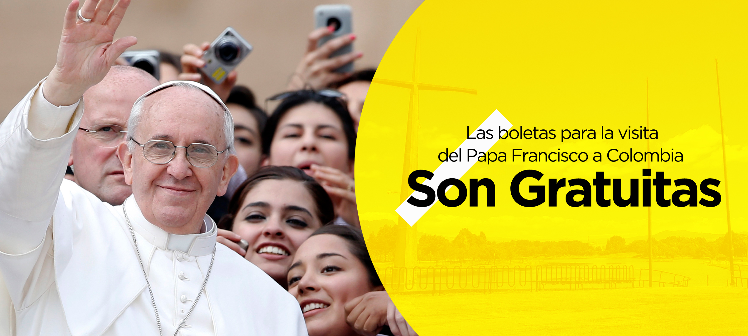 Boletas para actos públicos del Papa Francisco NO tiene costo: Conferencia Episcopal